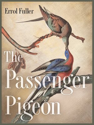 cover image of The Passenger Pigeon